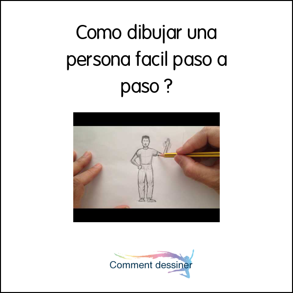 Como dibujar una persona facil paso a paso